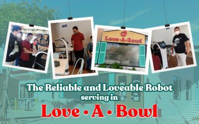 The Reliable and Loveable Robot Serving in Love-A-Bowl